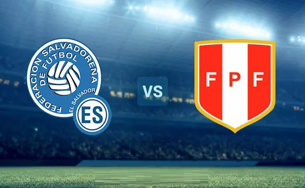 Soi kèo El Salvador vs Peru, 07h30 ngày 15/06
