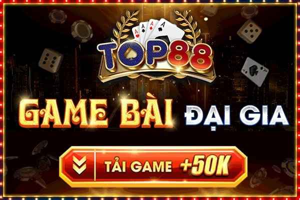 Giới thiệu nhà cái Top88 nổi bật về game bài đổi thưởng